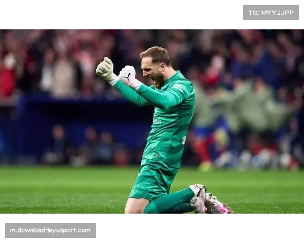 奥布拉克扑救成功率超85% 成马竞弹性防守基石